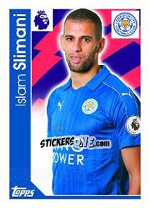 Cromo Islam Slimani - Premier League Inglese 2016-2017 - Topps