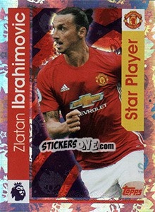 Figurina Zlatan Ibrahimovic - Premier League Inglese 2016-2017 - Topps