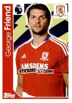 Sticker George Friend - Premier League Inglese 2016-2017 - Topps