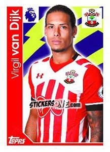 Sticker Virgil van Dijk - Premier League Inglese 2016-2017 n. 225 - Topps