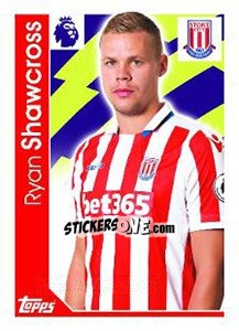 Figurina Ryan Shawcross - Premier League Inglese 2016-2017 - Topps