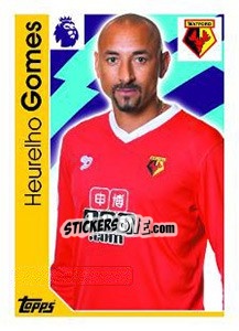 Cromo Heurelho Gomes - Premier League Inglese 2016-2017 - Topps