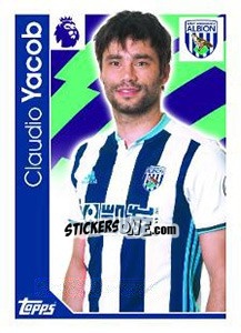 Sticker Claudio Yacob - Premier League Inglese 2016-2017 - Topps