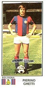 Cromo Pierino Ghetti - Calciatori 1974-1975 n. 53 - Panini