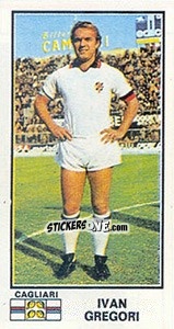 Figurina Ivan Gregori - Calciatori 1974-1975 - Panini