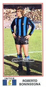 Cromo Roberto Boninsegna - Calciatori 1974-1975 - Panini