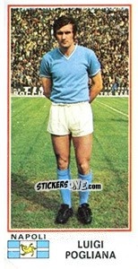 Figurina Luigi Pogliana - Calciatori 1974-1975 - Panini