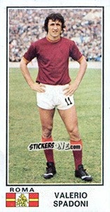 Figurina Valerio Spadoni - Calciatori 1974-1975 - Panini