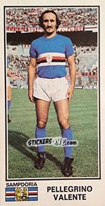 Cromo Pellegrino Valente - Calciatori 1974-1975 - Panini