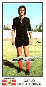 Cromo Carlo Della Corna - Calciatori 1974-1975 - Panini