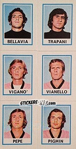 Sticker Bellavia / Trapani / Vigano' / Vianello / Pepe / Pighin - Calciatori 1974-1975 n. 574 - Panini