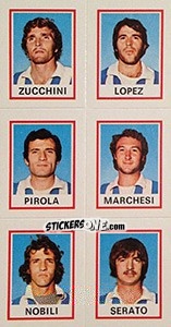 Cromo Zucchini / Lopez / Pirola / Marchesi / Nobili / Serato - Calciatori 1974-1975 - Panini