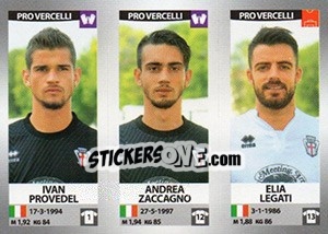 Cromo Ivan Provedel / Andrea Zaccagno / Elia Legati - Calciatori 2016-2017 - Panini