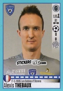 Sticker Alexis Thebaux (Bastia) - FOOT 2016-2017 n. T5 - Panini