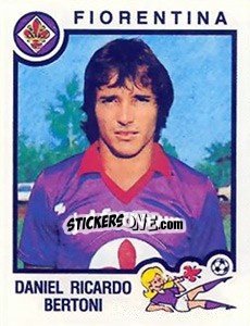 Cromo Daniel Ricardo Bertoni - Calciatori 1982-1983 - Panini