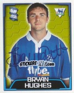 Sticker Bryan Hughes - Premier League Inglese 2003-2004 n. 78 - Merlin