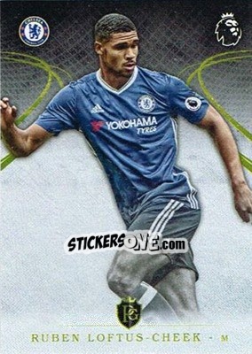 Sticker Ruben Loftus-Cheek - Premier Gold 2016-2017 - Topps