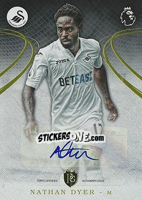 Sticker Nathan Dyer - Premier Gold 2016-2017 n. 59A - Topps