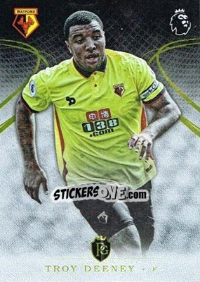 Cromo Troy Deeney - Premier Gold 2016-2017 - Topps