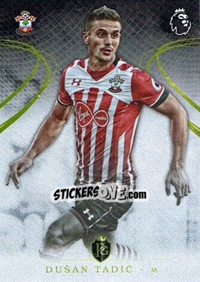Sticker Dusan Tadic - Premier Gold 2016-2017 n. 72 - Topps