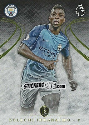 Sticker Kelechi Iheanacho - Premier Gold 2016-2017 n. 81 - Topps