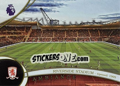 Sticker Riverside Stadium - Premier Gold 2016-2017 n. A-12 - Topps