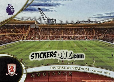 Figurina Riverside Stadium - Premier Gold 2016-2017 - Topps