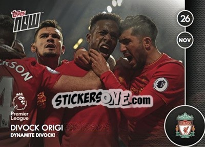 Sticker Divock Origi / Dynamite Divock! - Premier Gold 2016-2017 n. N8 - Topps
