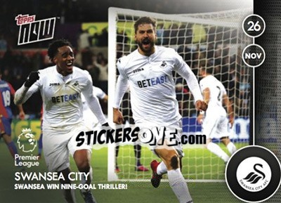 Figurina Swansea City / Swansea Win Nine-Goal Thriller! - Premier Gold 2016-2017 - Topps