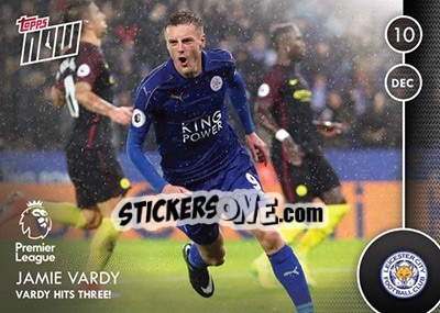Sticker Jamie Vardy / Vardy Hits Three! - Premier Gold 2016-2017 n. N13 - Topps