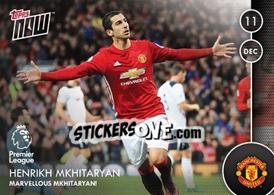 Sticker Henrikh Mkhitaryan / Marvellous Mkhitaryan! - Premier Gold 2016-2017 n. N15 - Topps