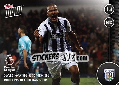 Sticker Salomon Rondon / Rondon'S Headed Hat-Trick! - Premier Gold 2016-2017 n. N18 - Topps