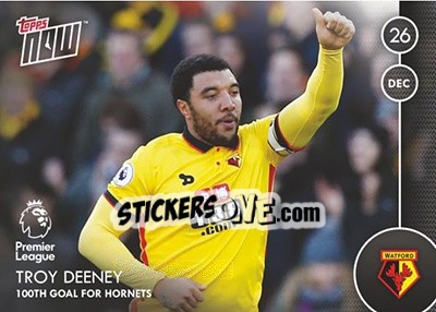 Figurina Troy Deeney / 100th Goal for Hornets - Premier Gold 2016-2017 - Topps