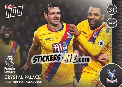 Sticker Crystal Palace / First Win for Allardyce! - Premier Gold 2016-2017 - Topps