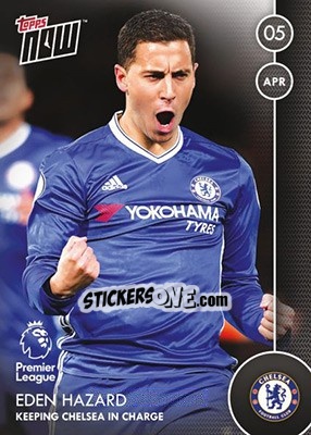 Sticker Eden Hazard / Keeping Chelsea In Charge - Premier Gold 2016-2017 n. N80 - Topps