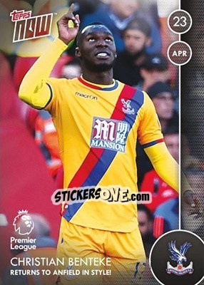 Sticker Christian Benteke / Returns To Anfield In Style - Premier Gold 2016-2017 n. N96 - Topps