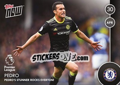 Sticker Pedro Rodríguez / Pedro'S Stunner Rocks Everton! - Premier Gold 2016-2017 n. N99 - Topps