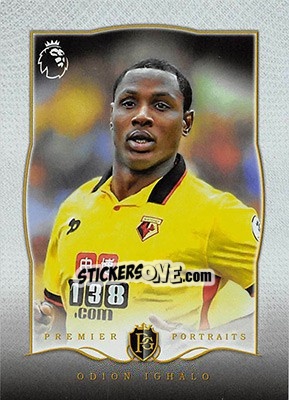 Sticker Odion Ighalo - Premier Gold 2016-2017 - Topps