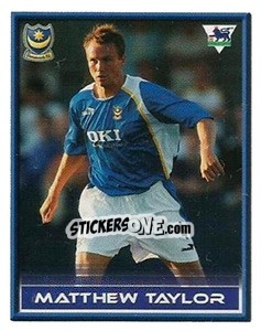 Sticker Matthew Taylor - FA Premier League 2005-2006. Sticker Quiz Collection - Merlin