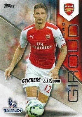 Sticker Olivier Giroud - Premier Gold 2014-2015 n. 9 - Topps