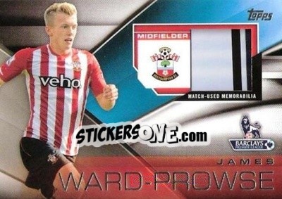 Sticker James Ward-Prowse - Premier Gold 2014-2015 n. FFR-JWE - Topps
