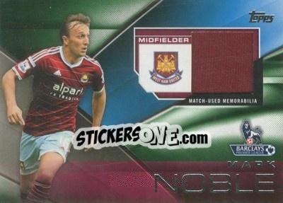 Sticker Mark Noble - Premier Gold 2014-2015 n. FFR-MN - Topps