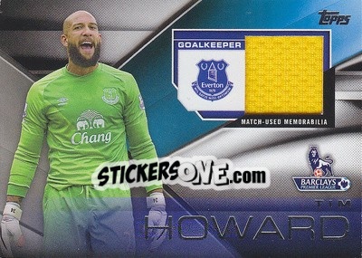 Sticker Tim Howard - Premier Gold 2014-2015 n. FFR-THO - Topps