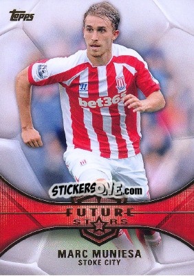 Figurina Marc Muniesa - Premier Gold 2014-2015 - Topps