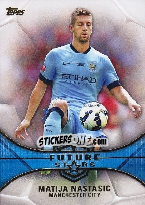 Sticker Matija Nastasic - Premier Gold 2014-2015 n. FS-MN - Topps