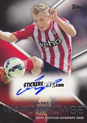 Figurina James Ward-Prowse - Premier Gold 2014-2015 - Topps