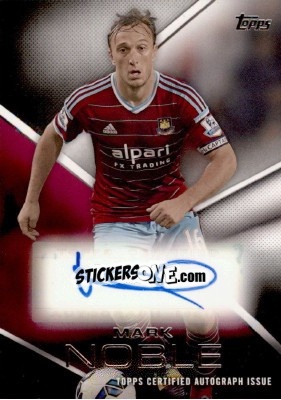Sticker Mark Noble - Premier Gold 2014-2015 n. PA-MN - Topps
