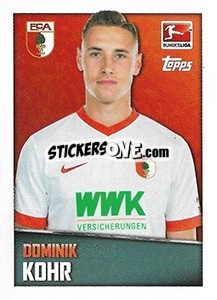 Sticker Dominik Kohr - German Football Bundesliga 2016-2017 - Topps