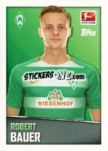Cromo Robert Bauer - German Football Bundesliga 2016-2017 - Topps