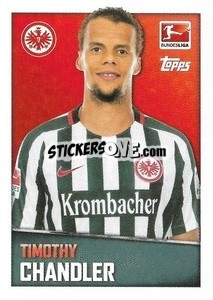 Cromo Timothy Chandler - German Football Bundesliga 2016-2017 - Topps